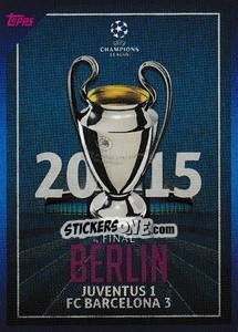 Sticker 2015 Final Berlin: Juventus 1-3 FC Barcelona - UEFA Champions League 2021-2022 - Topps