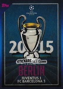 Sticker 2015 Final Berlin: Juventus 1-3 FC Barcelona - UEFA Champions League 2021-2022 n. 27 - Topps