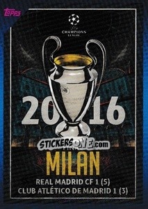 Sticker 2016 Final Milan: Real Madrid C.F. 1(5)-1(3) Atlético de Madrid - UEFA Champions League 2021-2022 - Topps