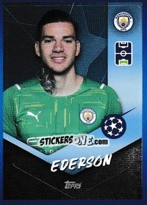 Sticker Ederson - UEFA Champions League 2021-2022 - Topps