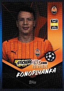 Sticker Yevhen Konoplyanka - UEFA Champions League 2021-2022 - Topps