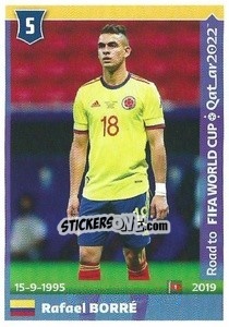 Sticker Rafael Borré - Road to FIFA World Cup Qatar 2022 - Panini