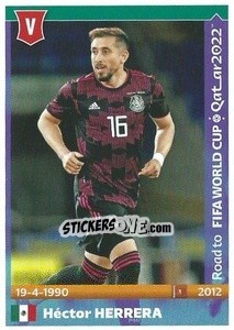 Figurina Hector Herrera - Road to FIFA World Cup Qatar 2022 - Panini