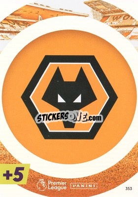 Sticker Wolverhampton Wanderers - English Premier League 2021-2022. Adrenalyn XL Plus n. 353 - Panini