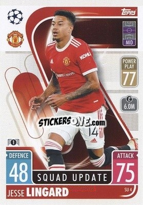 Sticker Jesse Lingard - UEFA Champions League & Europa League 2021-2022. Match Attax Extra n. SU4 - Topps