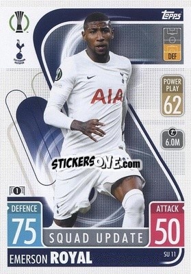 Sticker Emerson Royal - UEFA Champions League & Europa League 2021-2022. Match Attax Extra n. SU11 - Topps