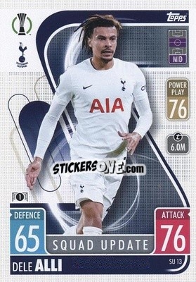 Sticker Dele Alli - UEFA Champions League & Europa League 2021-2022. Match Attax Extra n. SU13 - Topps