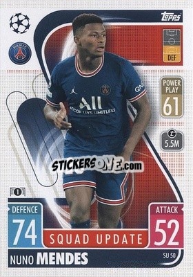 Sticker Nuno Mendes - UEFA Champions League & Europa League 2021-2022. Match Attax Extra n. SU50 - Topps
