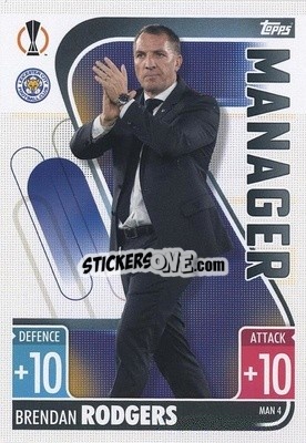 Sticker Brendan Rodgers - UEFA Champions League & Europa League 2021-2022. Match Attax Extra n. MAN4 - Topps