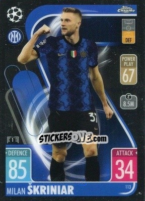 Sticker Milan Škriniar - Uefa Champions League Chrome 2021-2022. Match Attax n. 113 - Topps