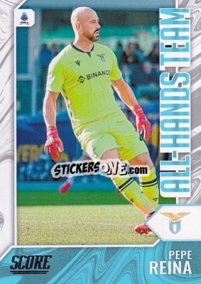 Figurina Pepe Reina - Score Serie A 2021-2022 - Panini