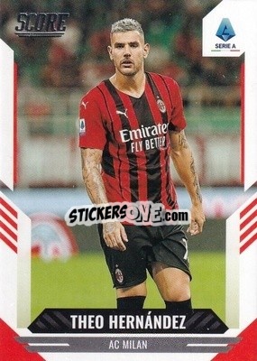 Figurina Theo Hernandez - Score Serie A 2021-2022 - Panini