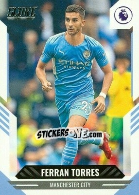 Cromo Ferran Torres - Score Premier League 2021-2022 - Panini