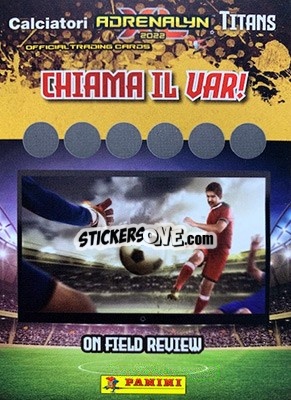 Sticker CHIAMA IL VAR! (10) - Calciatori 2021-2022. Adrenalyn XL TITANS n. VAR10 - Panini