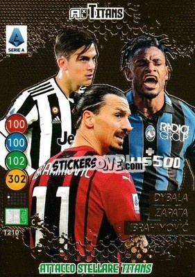 Sticker Invincibile Attacco Stellare (Dybala/zapata/ibrahimovic) - Calciatori 2021-2022. Adrenalyn XL TITANS n. T210 - Panini
