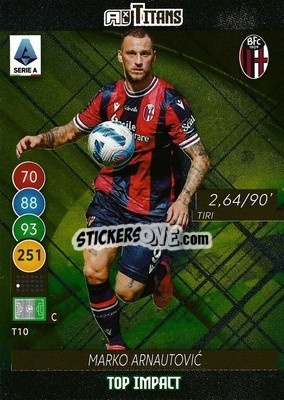 Sticker Marco Arnautovic - Calciatori 2021-2022. Adrenalyn XL TITANS n. T10 - Panini
