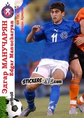 Sticker Edgar Manucharyan - Armenian Football Legends 2015-2021 n. A9 - Artball