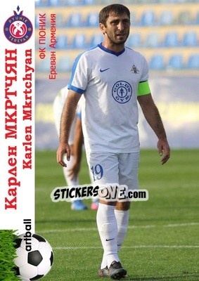 Sticker Karlen Mkrtchyan - Armenian Football Legends 2015-2021 n. A8 - Artball