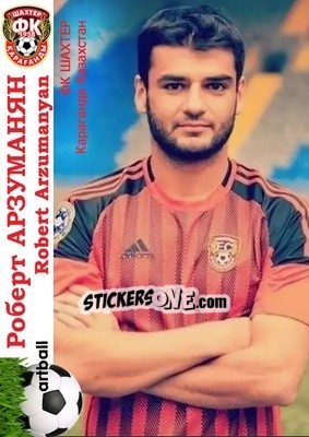 Sticker Robert Arzumanyan - Armenian Football Legends 2015-2021 n. A3 - Artball