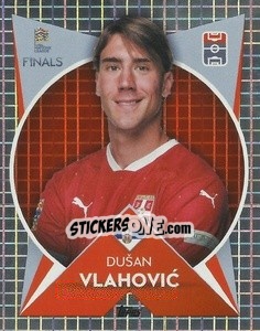Sticker Dušan Vlahović (Serbia) - The Road to UEFA Nations League Finals 2022-2023 - Topps