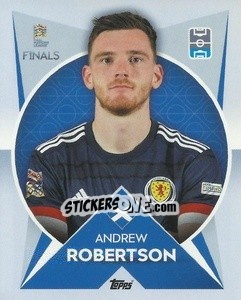 Sticker Andrew Robertson (Scotland) - The Road to UEFA Nations League Finals 2022-2023 - Topps