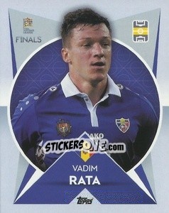 Figurina Vadim Rata (Moldova) - The Road to UEFA Nations League Finals 2022-2023 - Topps