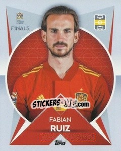 Cromo Fabian Ruiz (Spain) - The Road to UEFA Nations League Finals 2022-2023 - Topps