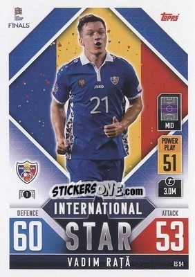 Cromo Vadim Raţă - The Road to UEFA Nations League Finals 2022-2023. Match Attax 101 - Topps