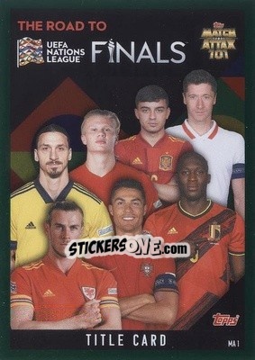 Sticker Title Card - The Road to UEFA Nations League Finals 2022-2023. Match Attax 101 - Topps