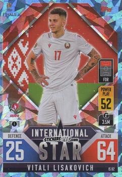 Sticker Vitali Lisakovich - The Road To Uefa Nations League Finals 2022-2023. Match Attax 101 n. IS82b - Topps