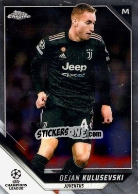 Cromo Dejan Kulusevski - UEFA Champions League Chrome 2021-2022 - Topps