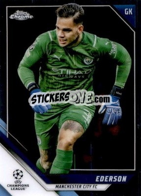 Sticker Ederson - UEFA Champions League Chrome 2021-2022 n. 76 - Topps