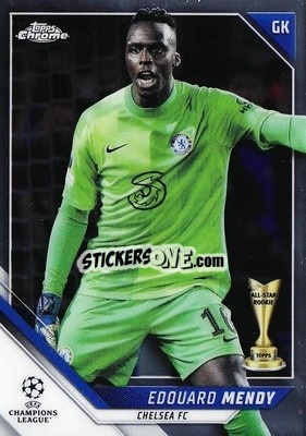 Sticker Edouard Mendy - UEFA Champions League Chrome 2021-2022 n. 164 - Topps