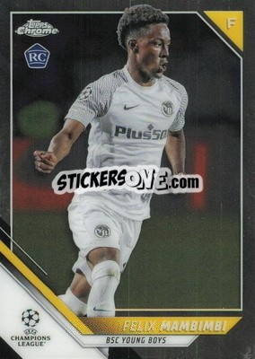 Sticker Felix Mambimbi - UEFA Champions League Chrome 2021-2022 n. 104 - Topps