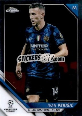 Sticker Ivan Perisic - UEFA Champions League Chrome 2021-2022 - Topps