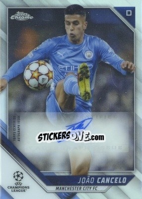 Sticker Joao Cancelo - UEFA Champions League Chrome 2021-2022 n. CA-JC - Topps
