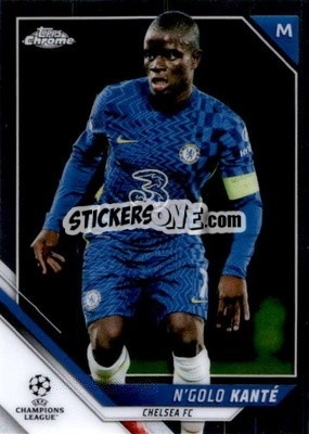 Sticker N'Golo Kante - UEFA Champions League Chrome 2021-2022 n. 173 - Topps
