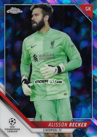 Sticker Alisson Becker - Champions League Chrome 2021-2022. Sapphire Edition n. 46 - Topps