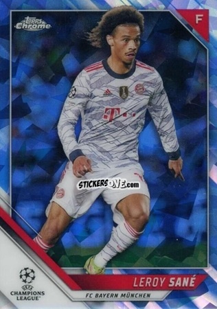 Sticker Leroy Sane - Champions League Chrome 2021-2022. Sapphire Edition n. 3 - Topps