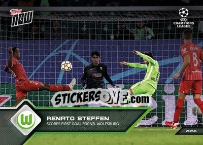Sticker Renato Steffen - NOW UEFA Champions League 2021-2022 - Topps