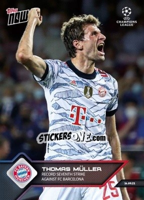 Sticker Thomas Muller - NOW UEFA Champions League 2021-2022 n. 17 - Topps