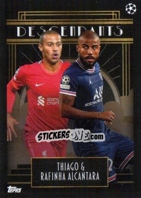 Sticker Rafinha Alcantara / Thiago Alcantara - UEFA Champions League Deco 2021-2022 - Topps