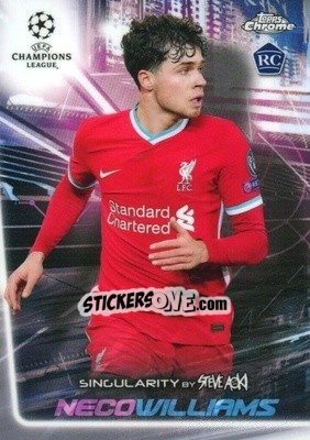 Sticker Neco Williams - Chrome X Steve Aoki UEFA Champions League Neon Future 2020-2021 n. S-NW - Topps
