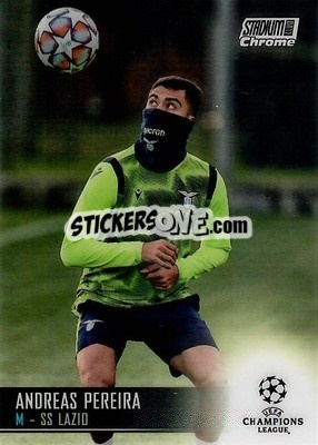 Sticker Andreas Pereira - Stadium Club Chrome UEFA Champions League 2020-2021 n. 84 - Topps