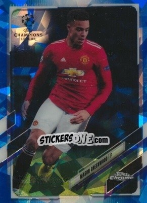 Sticker Mason Greenwood - UEFA Champions League Chrome 2020-2021. Sapphire Edition n. 17 - Topps