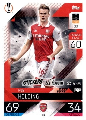Figurina Rob Holding - UEFA Champions League & Europa League 2022-2023. Match Attax n. 85 - Topps