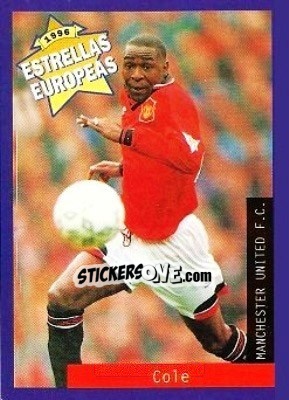 Cromo Andy Cole - Estrellas Europeas 1996 - Panini