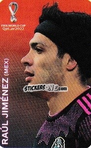 Cromo Raúl Jiménez (Mexico) - FIFA World Cup Qatar 2022. International Edition - Panini