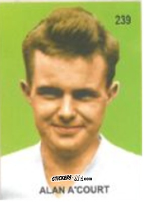 Figurina Alan A'Court - Campeonato Mundial de Futbol 1958 Suecia n. 239 - IMPORTADORES PERUANOS
