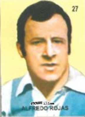 Figurina Alfredo Rojas - Campeonato Mundial de Futbol 1958 Suecia n. 27 - IMPORTADORES PERUANOS